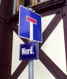 Word ist eine Einbahnstraße